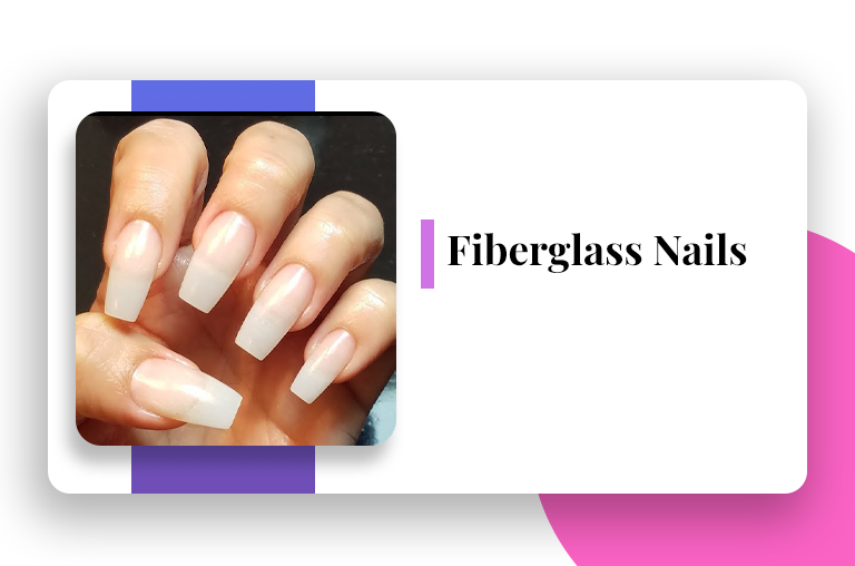 Fiberglass nails